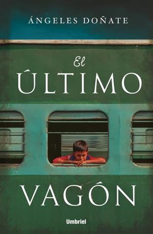 El último vagón | 9788416517169 | Doñate, Ángeles | Librería Castillón - Comprar libros online Aragón, Barbastro