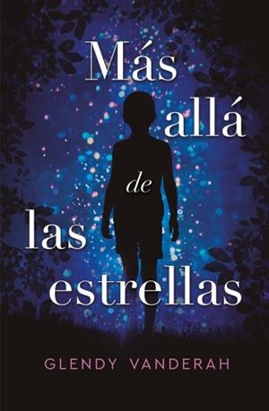 Más allá de las estrellas | 9788416517312 | Vanderah, Glendy | Librería Castillón - Comprar libros online Aragón, Barbastro