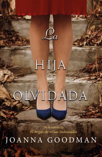 La hija olvidada | 9788416517381 | Goodman, Joanna | Librería Castillón - Comprar libros online Aragón, Barbastro