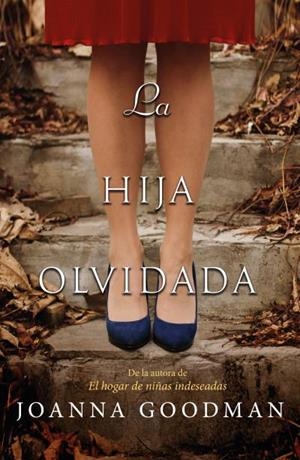 La hija olvidada | 9788416517381 | Goodman, Joanna | Librería Castillón - Comprar libros online Aragón, Barbastro