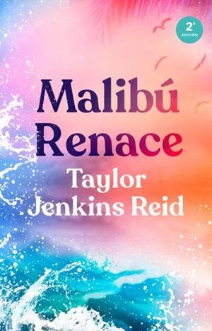 Malibú Renace | 9788416517442 | Jenkins Reid, Taylor | Librería Castillón - Comprar libros online Aragón, Barbastro
