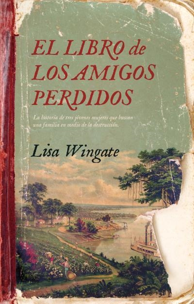 El libro de los amigos perdidos | 9788416517459 | Wingate, Lisa | Librería Castillón - Comprar libros online Aragón, Barbastro