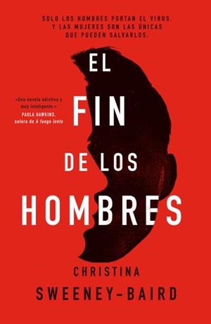 El fin de los hombres | 9788416517527 | Sweeney-Baird, Christina | Librería Castillón - Comprar libros online Aragón, Barbastro