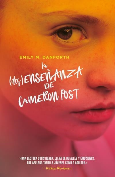 La (des)enseñanza de Cameron Post | 9788416517572 | Danforth, Emily M. | Librería Castillón - Comprar libros online Aragón, Barbastro