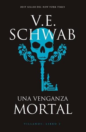 Una venganza mortal | 9788416517596 | Schwab, V. E. | Librería Castillón - Comprar libros online Aragón, Barbastro