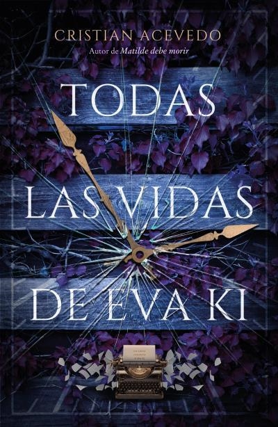 Todas las vidas de Eva Ki | 9788416517800 | Acevedo, Cristian | Librería Castillón - Comprar libros online Aragón, Barbastro