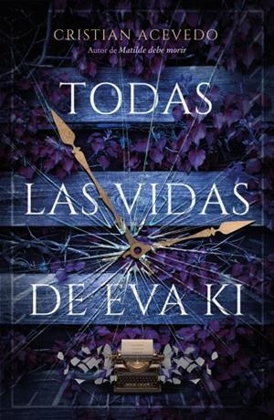 Todas las vidas de Eva Ki | 9788416517800 | Acevedo, Cristian | Librería Castillón - Comprar libros online Aragón, Barbastro