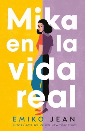Mika en la vida real | 9788416517909 | Emiko, Jean | Librería Castillón - Comprar libros online Aragón, Barbastro