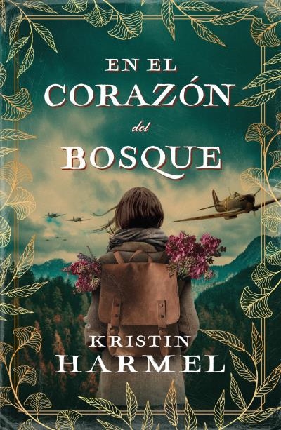 En el corazón del bosque | 9788416517916 | Harmel, Kristin | Librería Castillón - Comprar libros online Aragón, Barbastro
