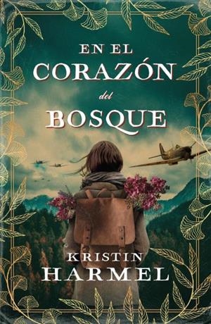 En el corazón del bosque | 9788416517916 | Harmel, Kristin | Librería Castillón - Comprar libros online Aragón, Barbastro