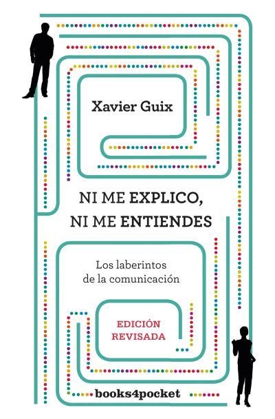 Ni me explico ni me entiendes | 9788416622030 | Guix, Xavier | Librería Castillón - Comprar libros online Aragón, Barbastro