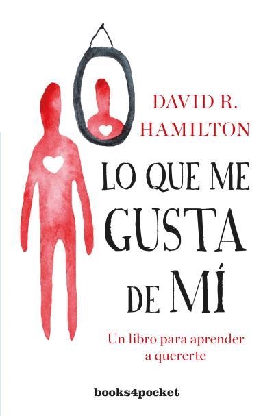 Lo que me gusta de mí | 9788416622443 | Hamilton, David R. | Librería Castillón - Comprar libros online Aragón, Barbastro
