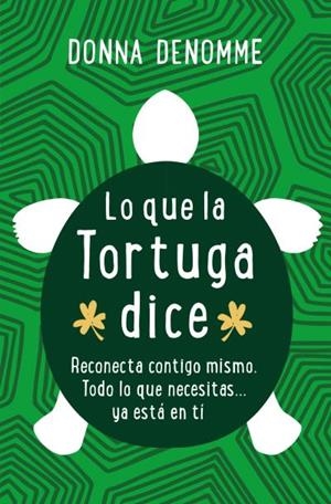 Lo que la tortuga dice | 9788416622566 | DeNomme, Donna | Librería Castillón - Comprar libros online Aragón, Barbastro