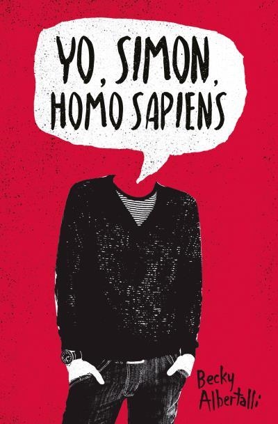 Yo, Simon, Homo Sapiens | 9788416622665 | Albertalli, Becky | Librería Castillón - Comprar libros online Aragón, Barbastro