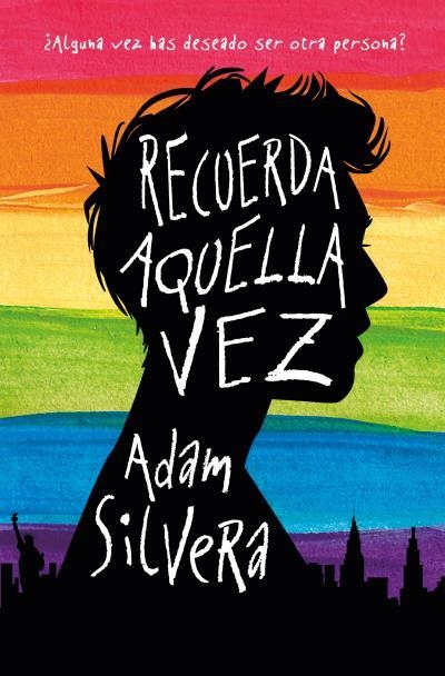 Recuerda aquella vez | 9788416622672 | Silvera, Adam | Librería Castillón - Comprar libros online Aragón, Barbastro