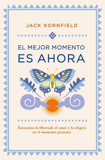 El mejor momento es ahora | 9788416622719 | Kornfield, Jack | Librería Castillón - Comprar libros online Aragón, Barbastro
