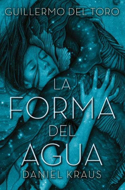 La forma del agua | 9788416622740 | Kraus, Daniel | Librería Castillón - Comprar libros online Aragón, Barbastro