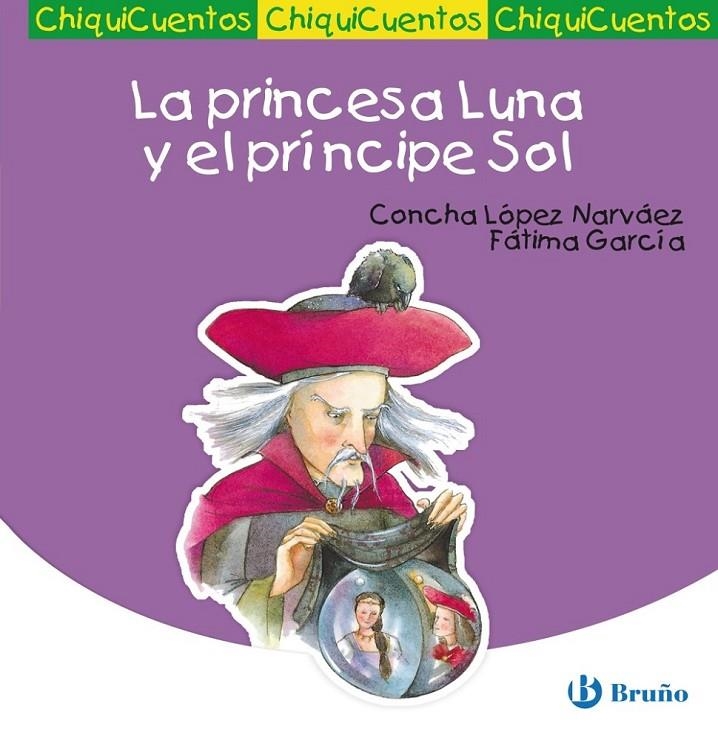 PRINCESA LUNA Y EL PRINCIPE SOL, LA - CHIQUICUENTOS | 9788421697146 | LOPEZ NARVAEZ, CONCHA; GARCIA, FATIMA | Librería Castillón - Comprar libros online Aragón, Barbastro
