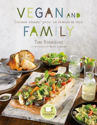Vegan and Family | 9788416720033 | Rodríguez, Toni | Librería Castillón - Comprar libros online Aragón, Barbastro