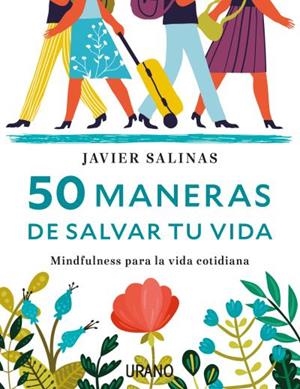 50 maneras de salvar tu vida | 9788416720040 | Salinas, Javier | Librería Castillón - Comprar libros online Aragón, Barbastro