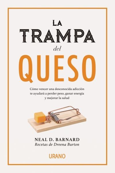 La trampa del queso | 9788416720231 | Barnard, Neal D. | Librería Castillón - Comprar libros online Aragón, Barbastro