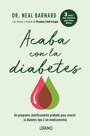 Acaba con la diabetes | 9788416720538 | Barnard, Neal D. | Librería Castillón - Comprar libros online Aragón, Barbastro