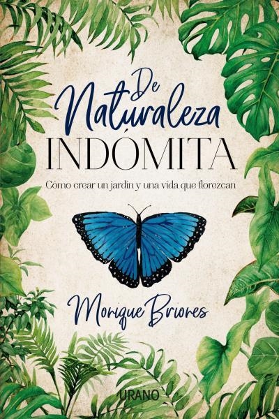 De naturaleza indómita | 9788416720668 | Briones Palacio, Monique | Librería Castillón - Comprar libros online Aragón, Barbastro