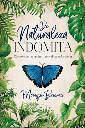 De naturaleza indómita | 9788416720668 | Briones Palacio, Monique | Librería Castillón - Comprar libros online Aragón, Barbastro