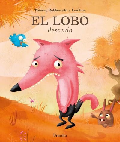 El lobo desnudo | 9788416773275 | Robberecht & Loufane, Thierry | Librería Castillón - Comprar libros online Aragón, Barbastro