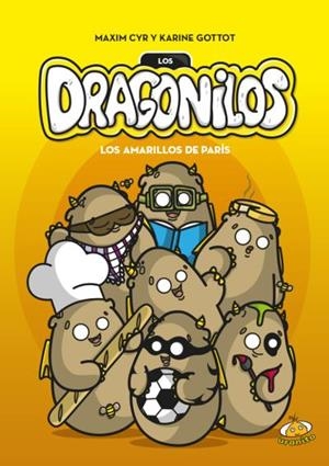 Dragonilos. Los amarillos de París, Los | 9788416773381 | Karine Gottot | Librería Castillón - Comprar libros online Aragón, Barbastro