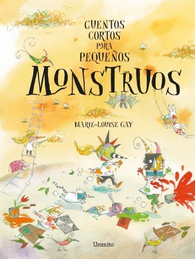 Cuentos cortos para pequeños monstruos | 9788416773404 | Gay, Marie Louise | Librería Castillón - Comprar libros online Aragón, Barbastro