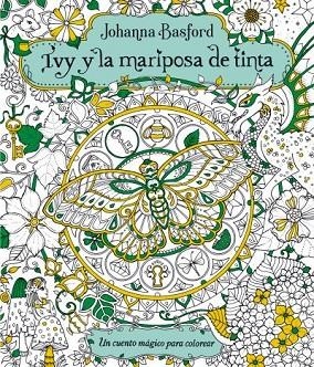 Ivy y la mariposa de tinta | 9788416972159 | Basford, Johanna | Librería Castillón - Comprar libros online Aragón, Barbastro