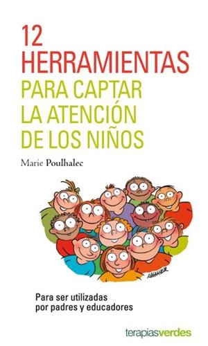 12 herramientas para captar la atención de los niños. | 9788416972272 | Poulhalec, Marie | Librería Castillón - Comprar libros online Aragón, Barbastro