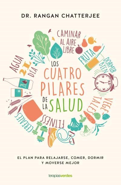 Los cuatro pilares de la salud | 9788416972487 | Chatterjee, Rangan | Librería Castillón - Comprar libros online Aragón, Barbastro