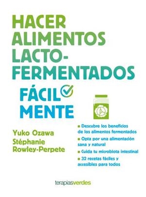 Hacer alimentos lacto-fermentados fácilmente | 9788416972517 | Rowley-Perpete, Stéphane | Librería Castillón - Comprar libros online Aragón, Barbastro