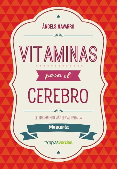 Vitaminas para el cerebro. Memoria | 9788416972609 | Navarro Simón, Àngels | Librería Castillón - Comprar libros online Aragón, Barbastro