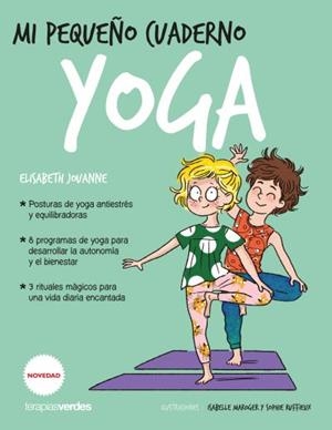 Mi pequeño cuaderno. Yoga | 9788416972685 | D'esclaibes, Noémie | Librería Castillón - Comprar libros online Aragón, Barbastro