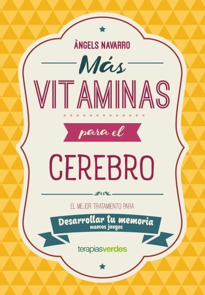 Más vitaminas para el cerebro: Memoria | 9788416972845 | Navarro Simón, Àngels | Librería Castillón - Comprar libros online Aragón, Barbastro