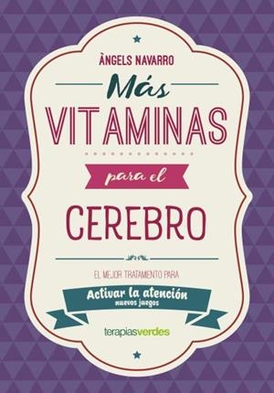 Más vitaminas para el cerebro: Atención | 9788416972852 | Navarro Simón, Àngels | Librería Castillón - Comprar libros online Aragón, Barbastro