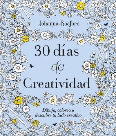 30 días de creatividad | 9788416972913 | Basford, Johanna | Librería Castillón - Comprar libros online Aragón, Barbastro