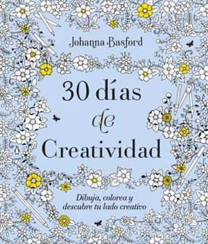 30 días de creatividad | 9788416972913 | Basford, Johanna | Librería Castillón - Comprar libros online Aragón, Barbastro
