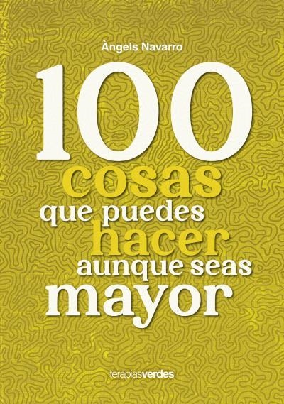 100 cosas que puedes hacer aunque seas mayor | 9788416972968 | Iribertegui Iriguibel, Idoia | Librería Castillón - Comprar libros online Aragón, Barbastro
