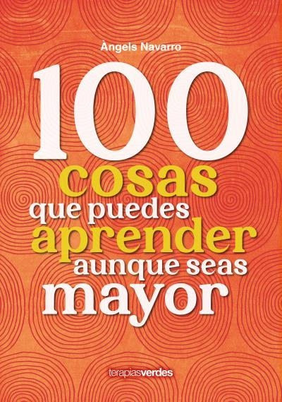 100 cosas que puedes aprender aunque seas mayor | 9788416972975 | Iribertegui Iriguibel, Idoia | Librería Castillón - Comprar libros online Aragón, Barbastro