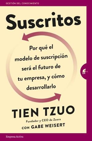 Suscritos | 9788416997022 | Tzuo, Tien | Librería Castillón - Comprar libros online Aragón, Barbastro
