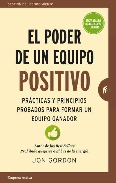 El poder de un equipo positivo | 9788416997077 | Gordon, Jon | Librería Castillón - Comprar libros online Aragón, Barbastro