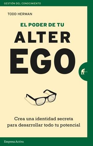 El poder de tu alter ego | 9788416997114 | Herman, Todd | Librería Castillón - Comprar libros online Aragón, Barbastro