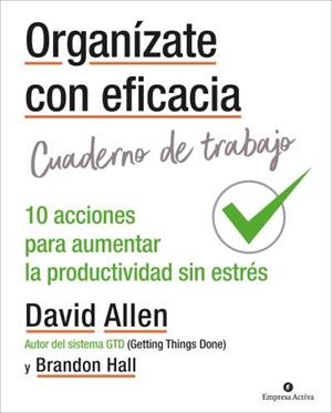 Organízate con eficacia - Cuaderno de trabajo | 9788416997312 | Allen, David | Librería Castillón - Comprar libros online Aragón, Barbastro