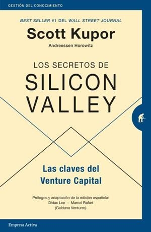 Los secretos de Silicon Valley | 9788416997343 | Kupor, Scott | Librería Castillón - Comprar libros online Aragón, Barbastro
