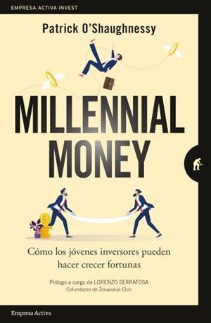 Millennial Money | 9788416997381 | Patrick O'Shaughnessy | Librería Castillón - Comprar libros online Aragón, Barbastro