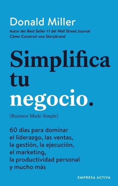 Simplifica tu negocio | 9788416997541 | Miller, Donald | Librería Castillón - Comprar libros online Aragón, Barbastro